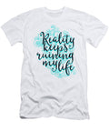 Reality Keeps Wining My Life Wine Mandala Zen Jacob Zelazny T-Shirt