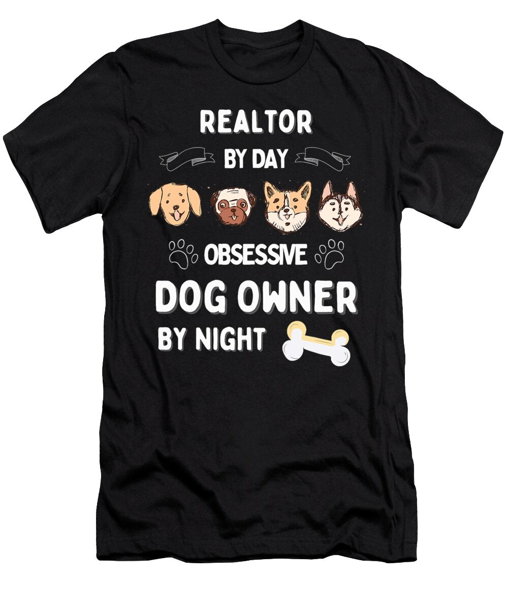 Realtor Dog Owner Puppy Animal Lover Pet Doggy Natalie Lidford T-Shirt