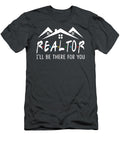 Realtor Ill Be There for You for Real Estate Agent Noorr Locke T-Shirt