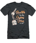 Realtor Real Estate Agent Super Mom Women Meghal Raiga T-Shirt