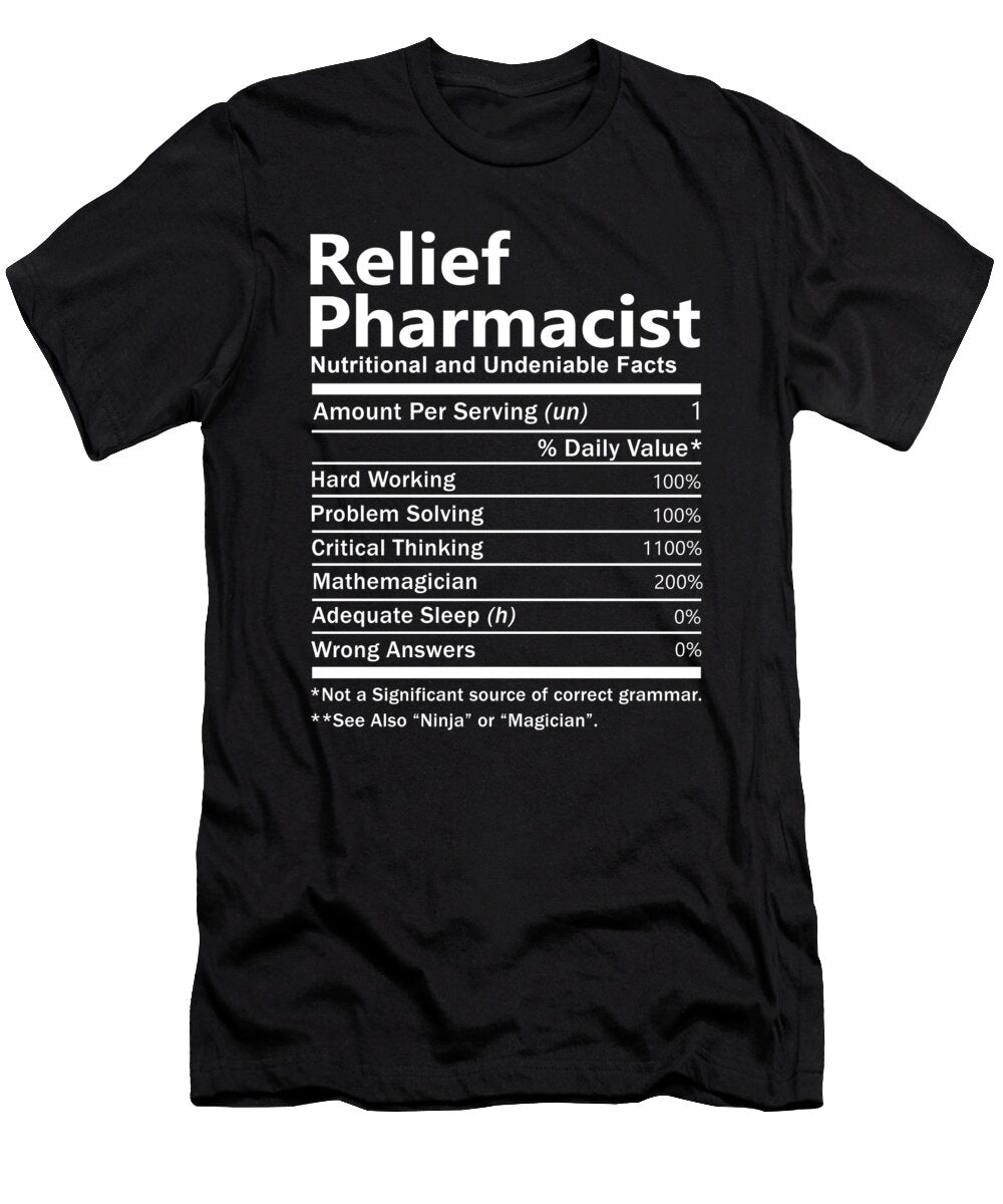 Relief Pharmacist Nutrition Factors Gift Item Shi Hu Kang T-Shirt