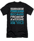 Research Assistant Professor Freaking Awesome Job Gift Item Shi Hu Kang T-Shirt