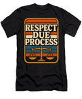 Respect Due Process and the Rule of Law Antique Images T-Shirt