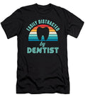 Retro Distracted By Dentist Dentistry Tooth Doctor Gift Thomas Larch T-Shirt