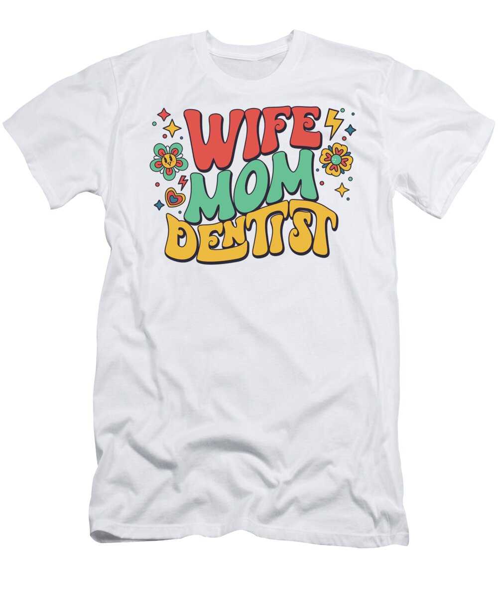 Retro Mothers Day Wife Mom Dentist Deon Du Plessis Art T-Shirt