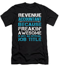 Revenue Accountant Freaking Awesome Job Gift Item Shi Hu Kang T-Shirt