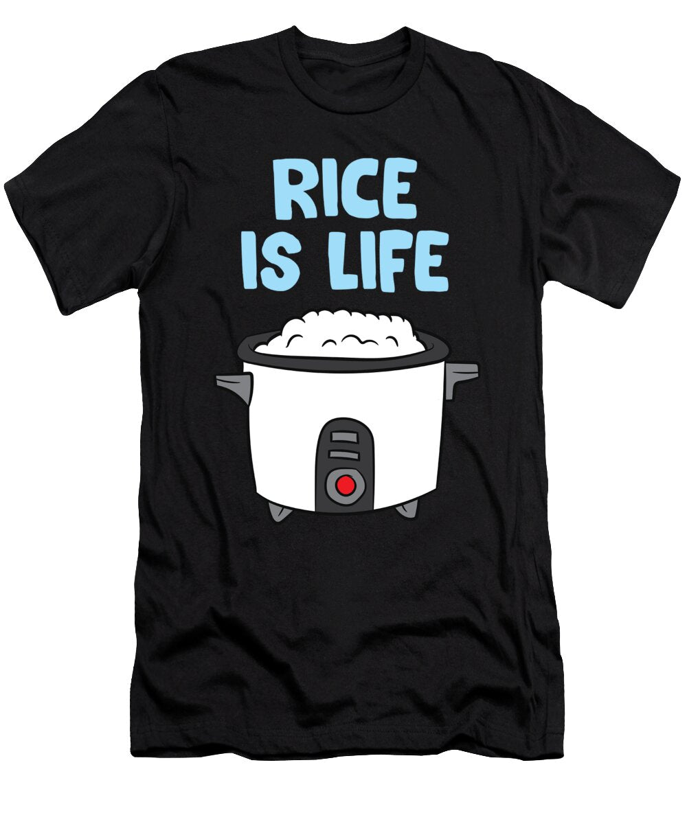 Rice Is Life Love Eating Rice Cooking Rice Eq Designs T-Shirt