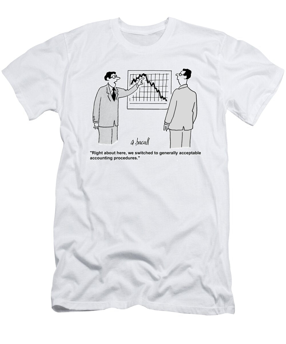Right About Here We Switched to Generally Acceptable Aaron Bacall T-Shirt