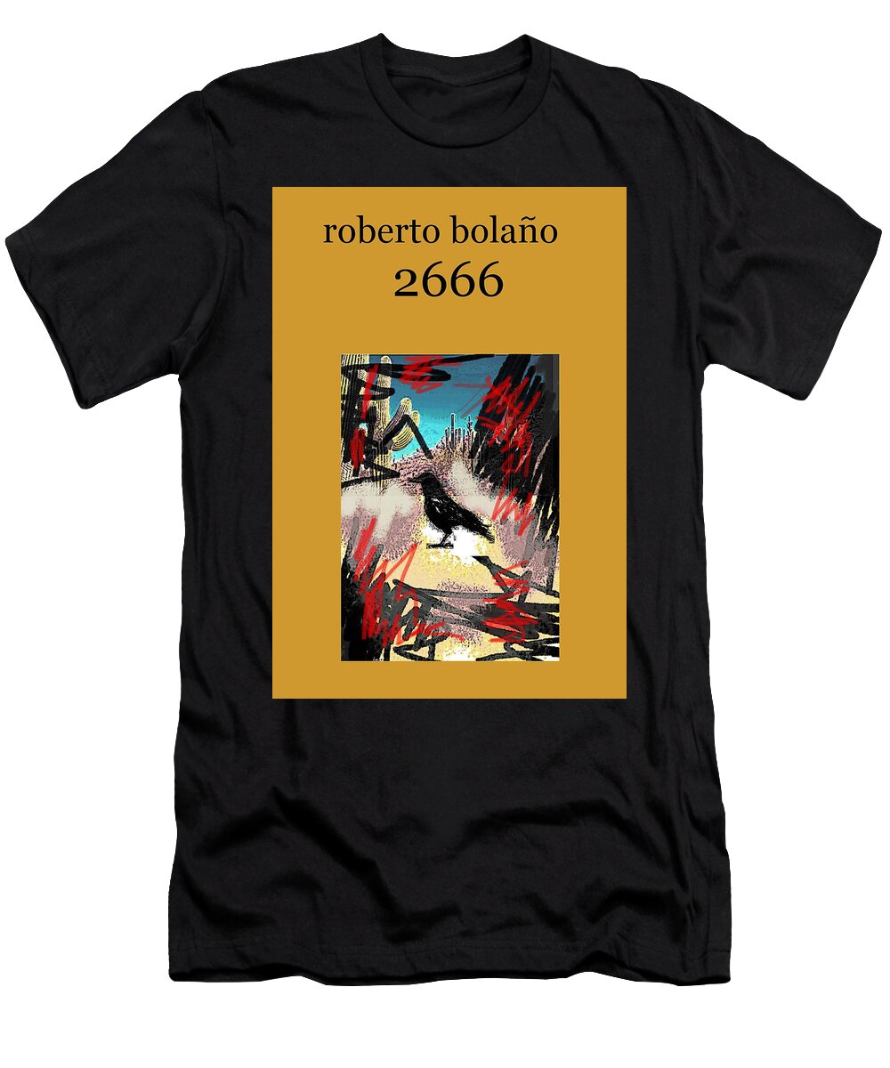 Roberto Bolano 2666 Poster Paul Sutcliffe T-Shirt