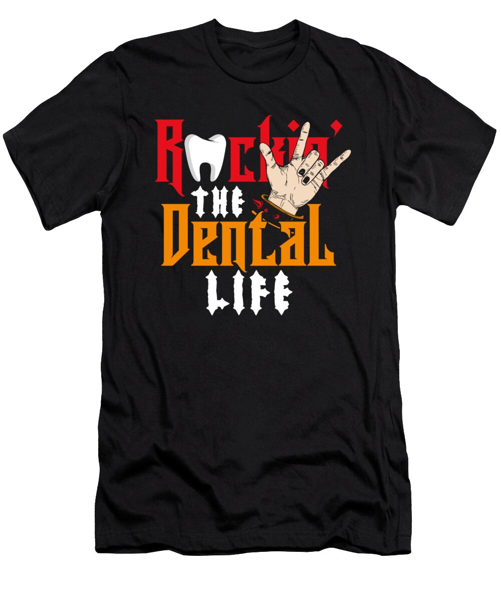 Rockin the Dental Dentist Dentistry Tooth Doc Gift Thomas Larch T-Shirt