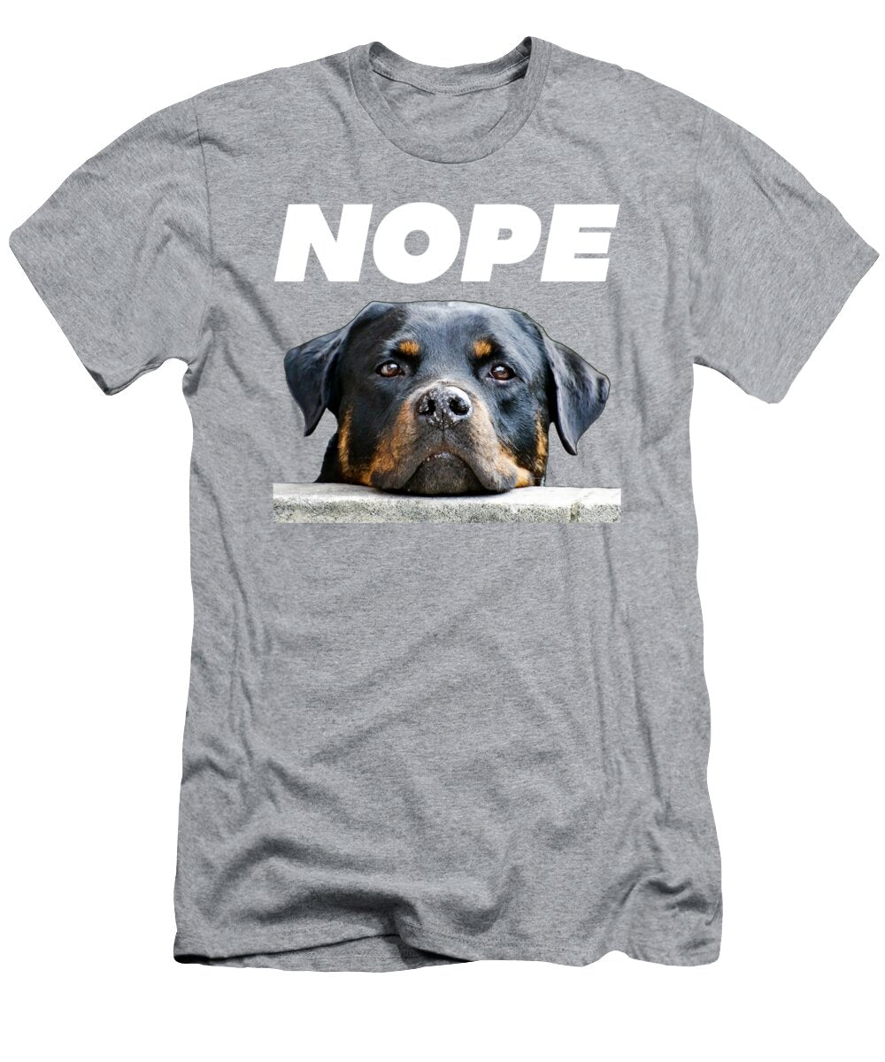 Rotweiller Nope Rottie Face Not Today Love My Rottweiler Dog Laceyw Annab T-Shirt