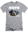 Rotweiller Nope Rottie Face Not Today Love My Rottweiler Dog Regani Haile T-Shirt