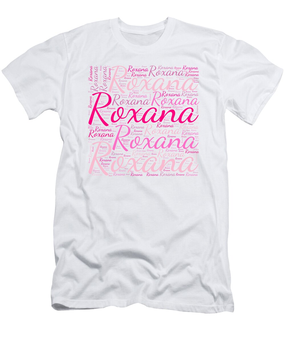 Roxana Names Without Frontiers Vidddie Publyshd T-Shirt