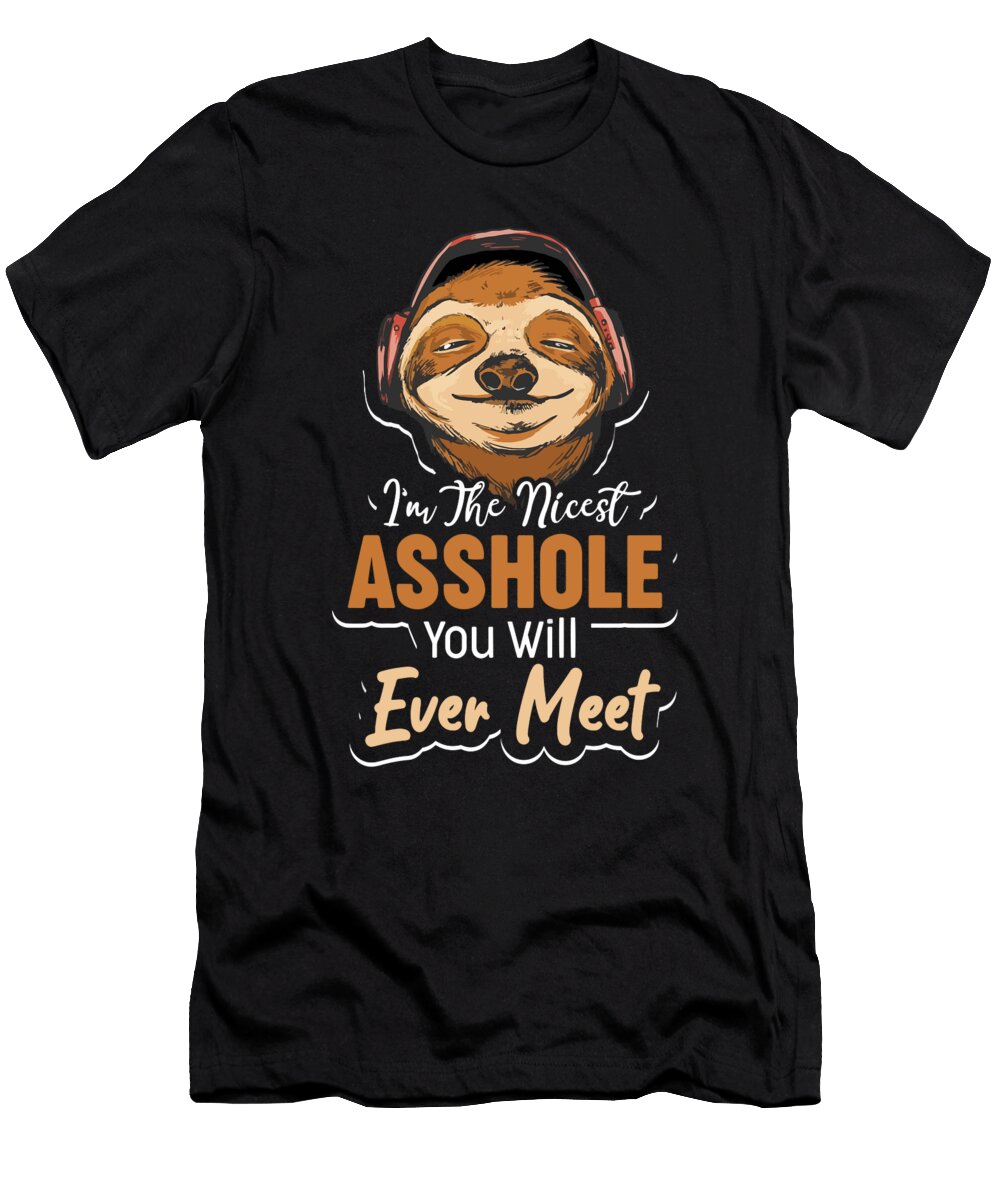 Rude Offensive Statement Quote Freakyteefactory T-Shirt