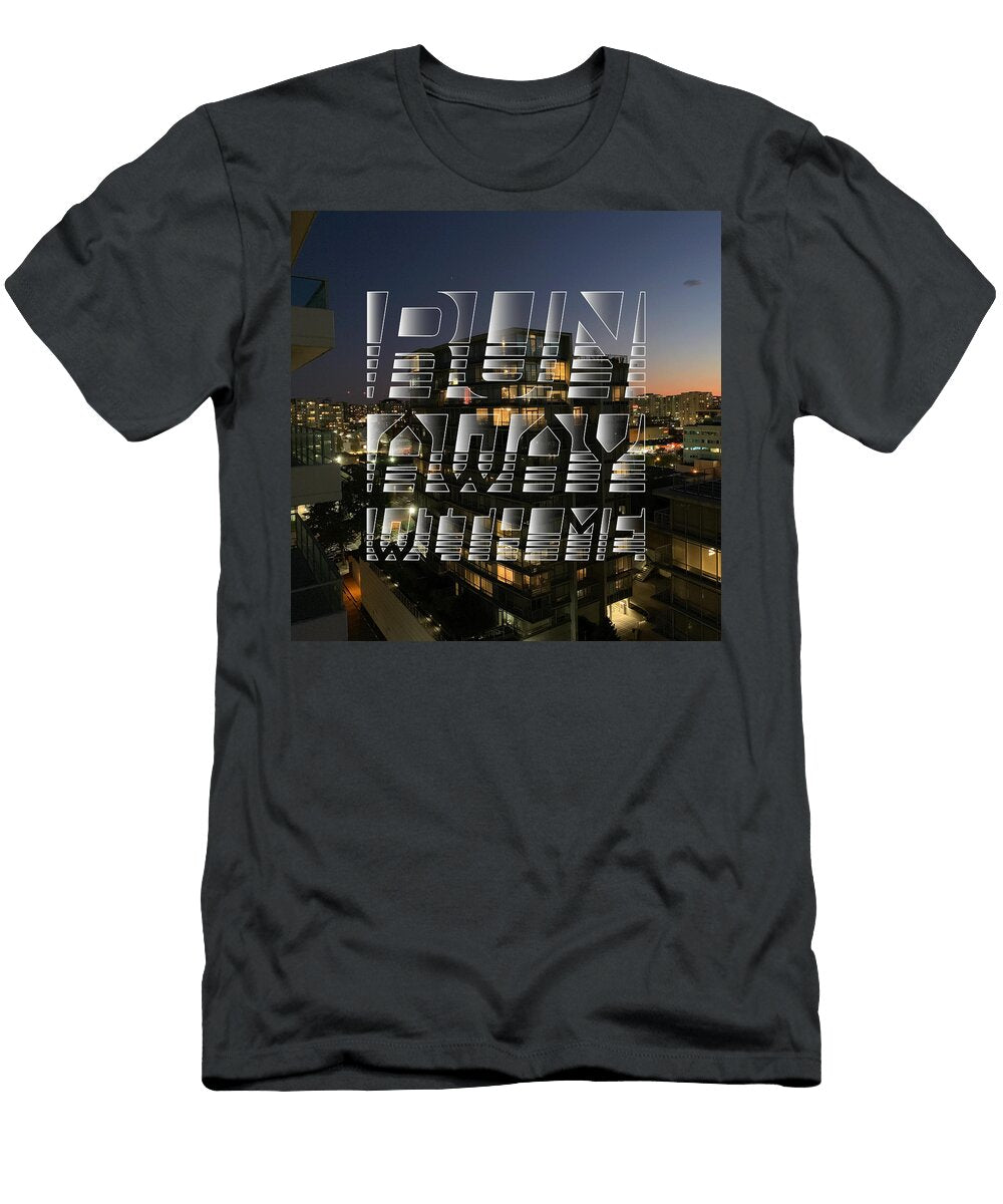 Run Away with Me Joshua Ouellette T-Shirt