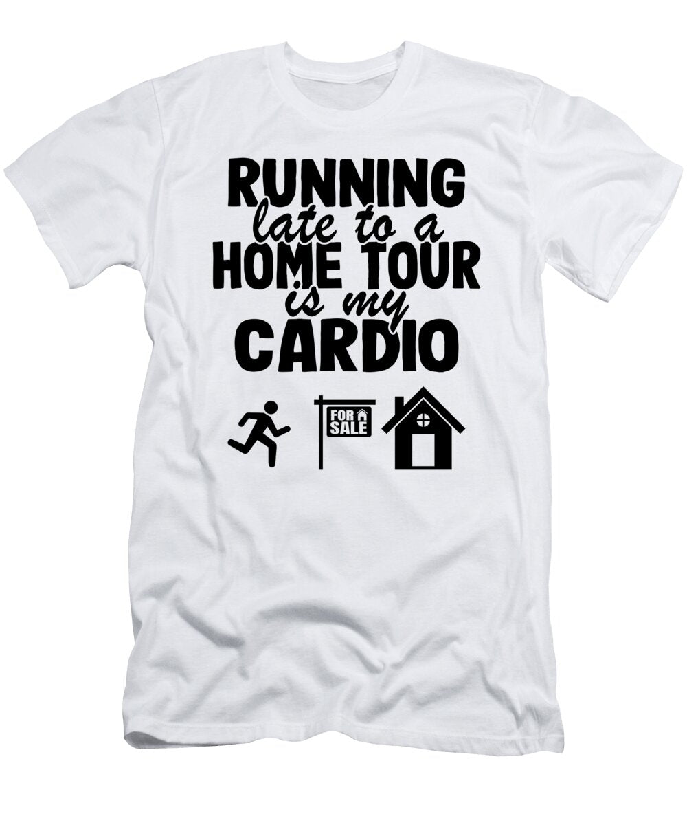 Running Late Funny Real Estate Agent Realtor Gift Lisa Stronzi T-Shirt