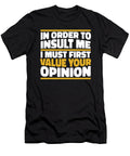 Sarcasm in Order to Insult Me I Must First Value Crazy Squirrel T-Shirt
