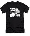 Sarcasm Sarcastic Snarky Funny There Goes My Last Flying F Crazy Squirrel T-Shirt