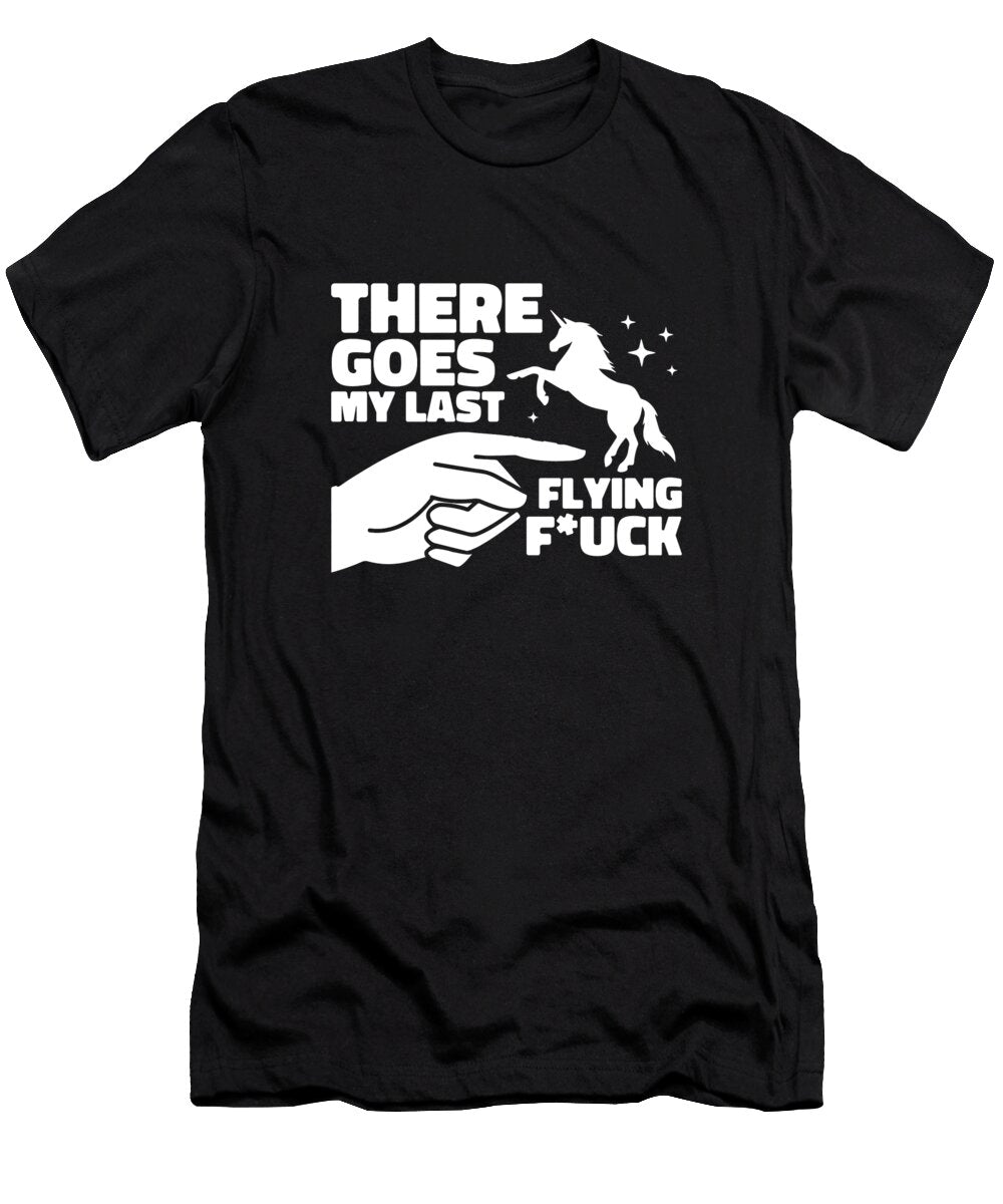 Sarcasm Sarcastic Snarky There It Goes My Last Flying Fuck Crazy Squirrel T-Shirt