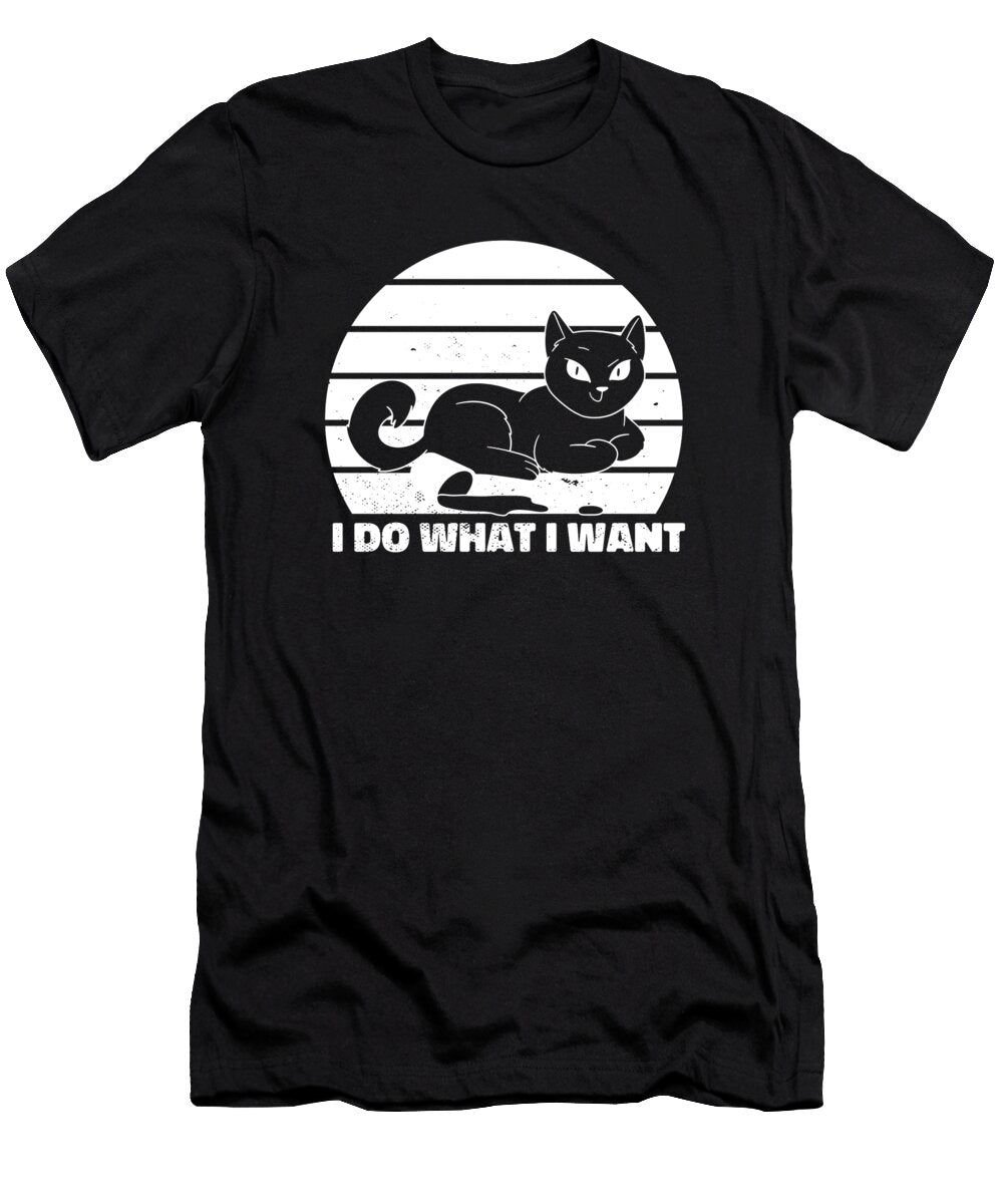 Sarcastic Cat Snarky Funny Rude Sarcasm I Do What I Want Crazy Squirrel T-Shirt