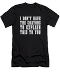 Sarcastic I Dont Have the Crayons to Explain This to You Crazy Squirrel T-Shirt