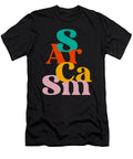Sarcastic People Gifts Sarcasm Art Paulo Silveira T-Shirt