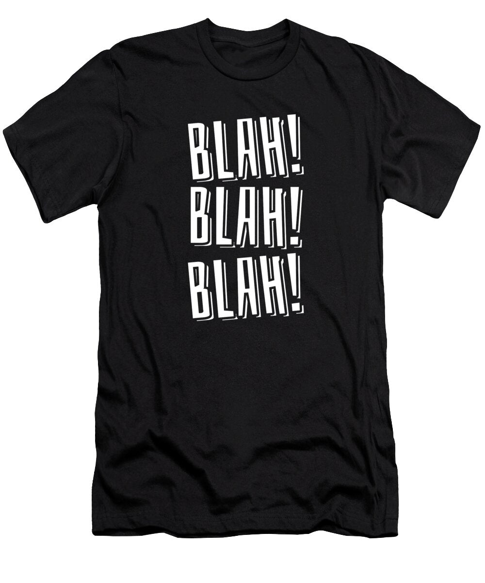 Sarcastic Sarcasm Snarky Funny Humor Rude Blah Blah Blah Crazy Squirrel T-Shirt