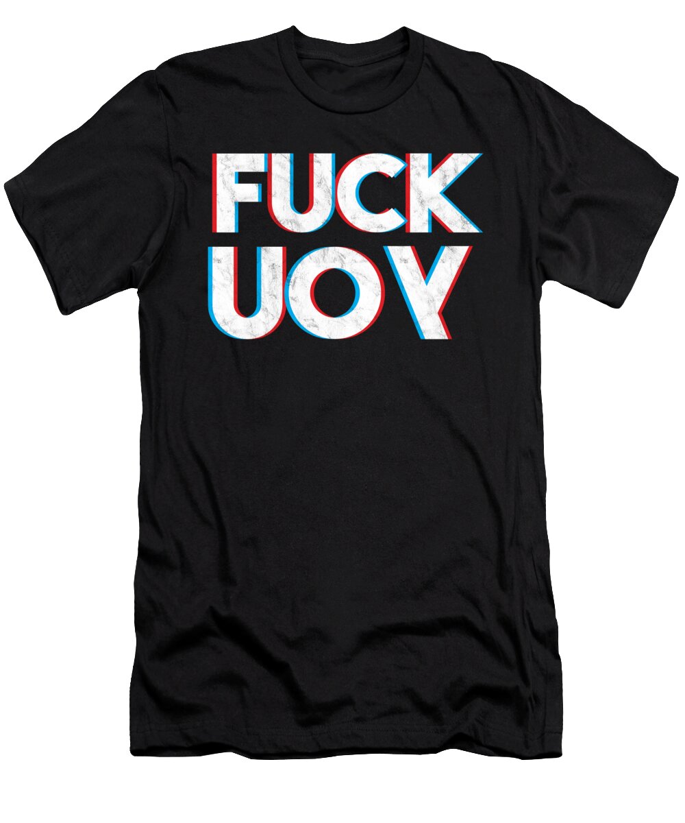 Sarcastic Statement Witty Savage Puns Cursing Gift Fuck You Thomas Larch T-Shirt