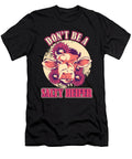 Sassy Women Quote Dont Be a Salty Heifer Calf Sassy Animal Gift Thomas Larch T-Shirt