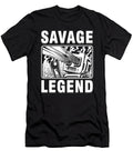 Savage Legend Savagery Feral Aggressive Wild Dangerous Sarcastic Gift Thomas Larch T-Shirt