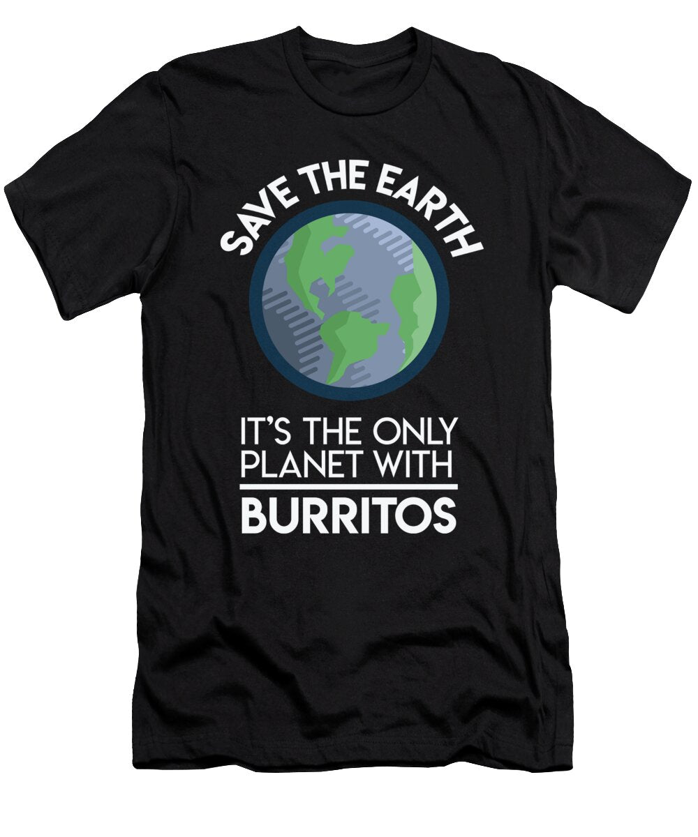 Save Earth Only Planet with Burritos Fun Food Earth Day Orange Pieces T-Shirt