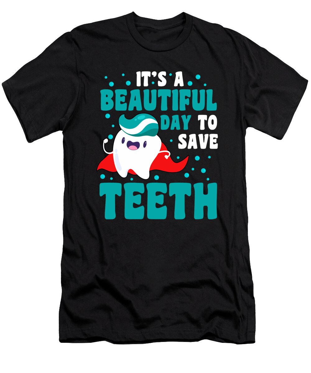 Save Teeth Gift David Schuele Art T-Shirt