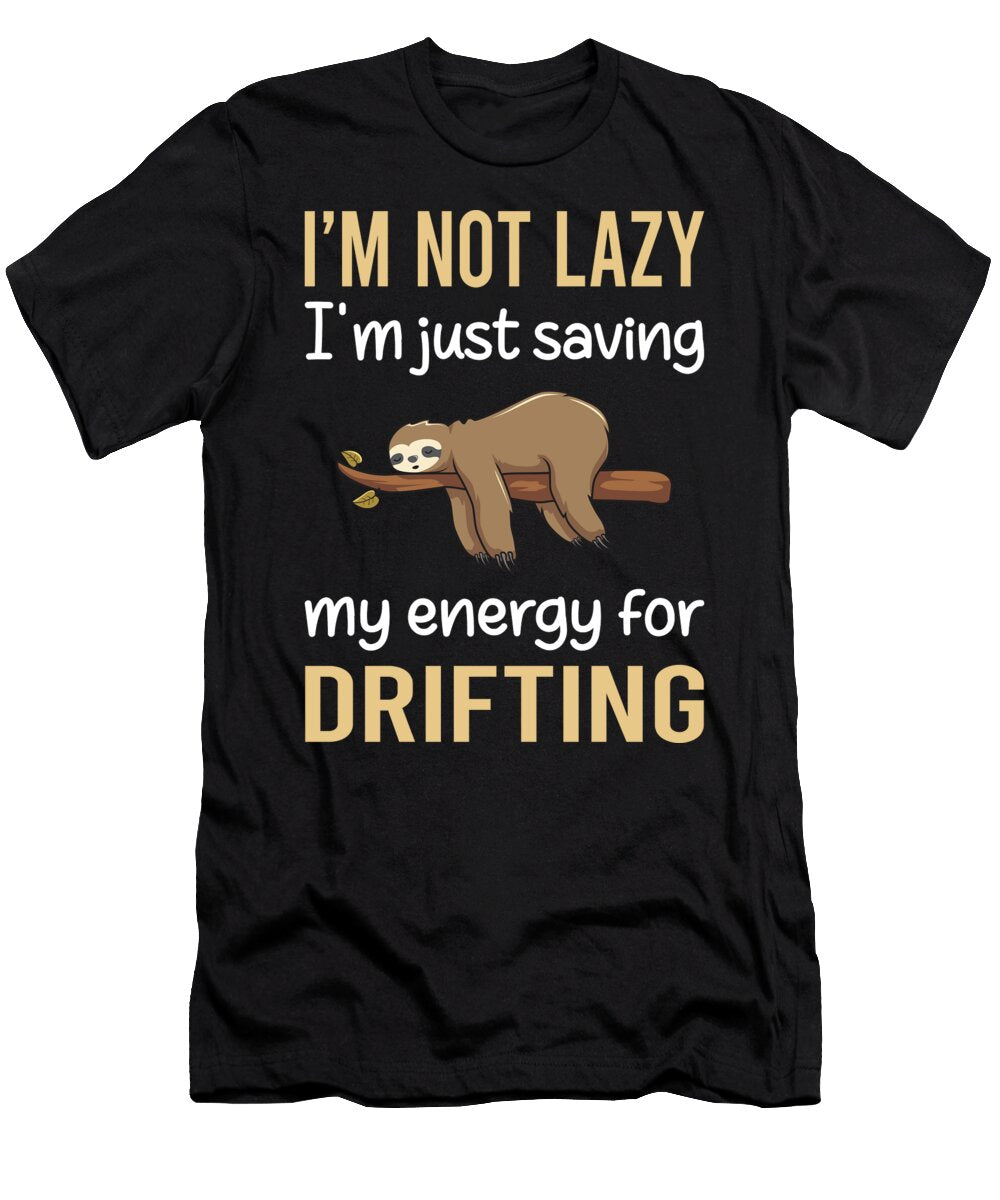 Saving Energy Drifting Drift Petrona Romero T-Shirt