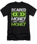 Scared Money Dont Make Money Dollar Cash Graphic Boss Gift Graphic Sel Mermaid T-Shirt