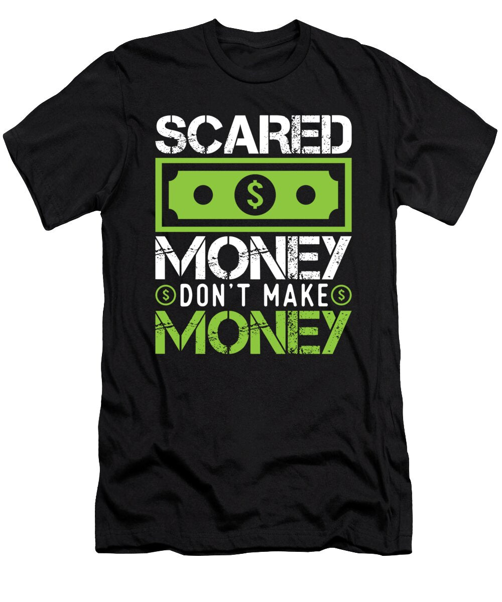 Scared Money Dont Make Money Dollar Cash Graphic Boss Gift Graphic Sel Mermaid T-Shirt