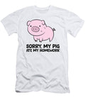 School Love Pigs Sorry My Pig Ate My Homework Eq Designs T-Shirt