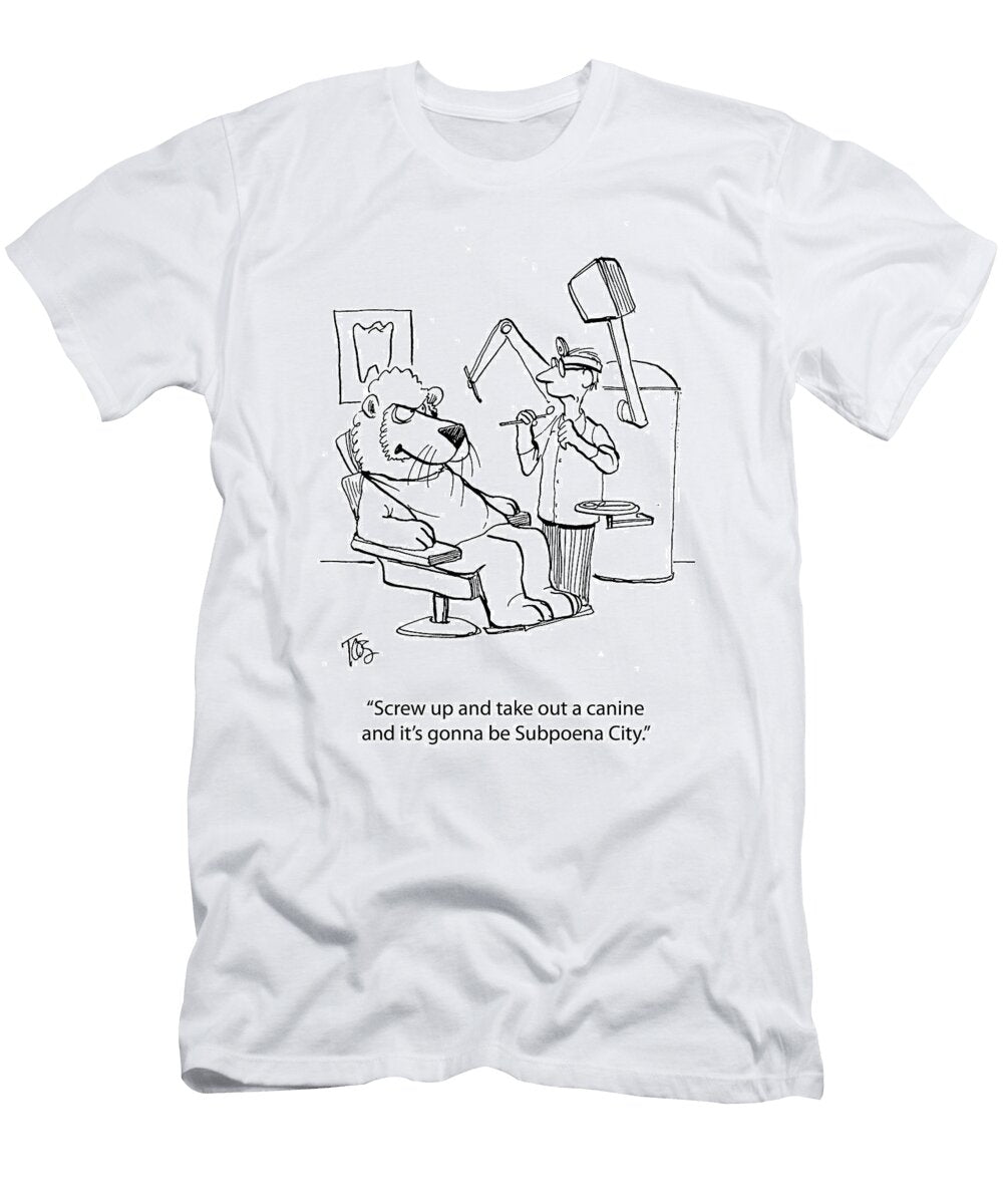 Screw Up and Take Out a Canine and Its Gonna Be Subpoena Andrew Toos T-Shirt