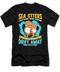 Sea Otters Hold Hands When Sleeping Cute Otter the Perfect Presents T-Shirt
