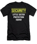 Security Little Sister Protection Squad Big Brother Noirty Designs T-Shirt