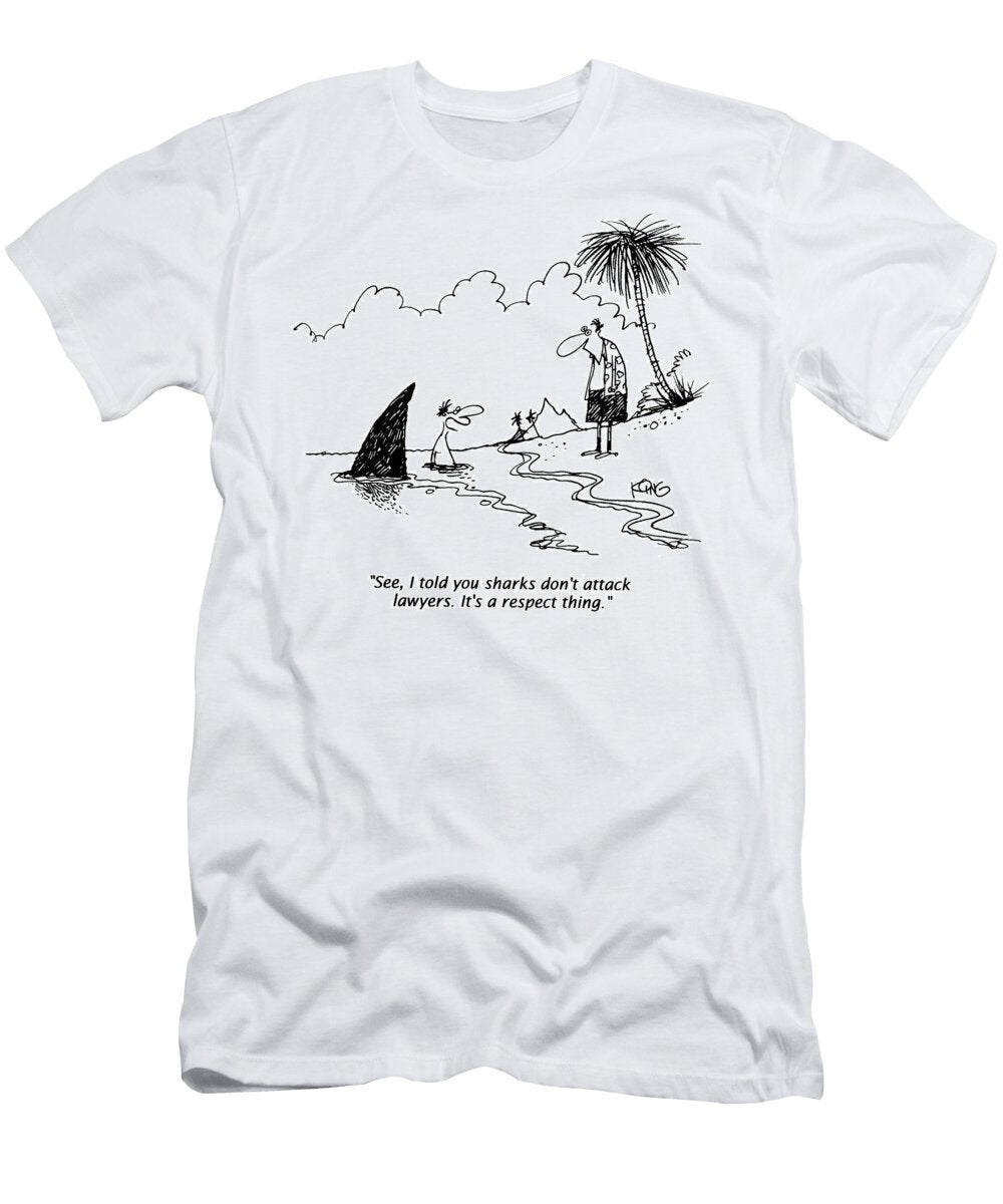 See I Told You Sharks Dont Attack Lawyers Its a Respect Jerry King T-Shirt
