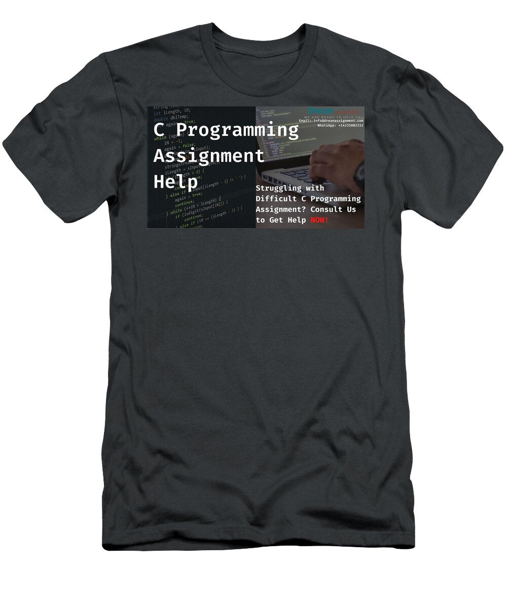 Seek Top C Programming Assignment Help From Dream Assignment Tessa Young T-Shirt