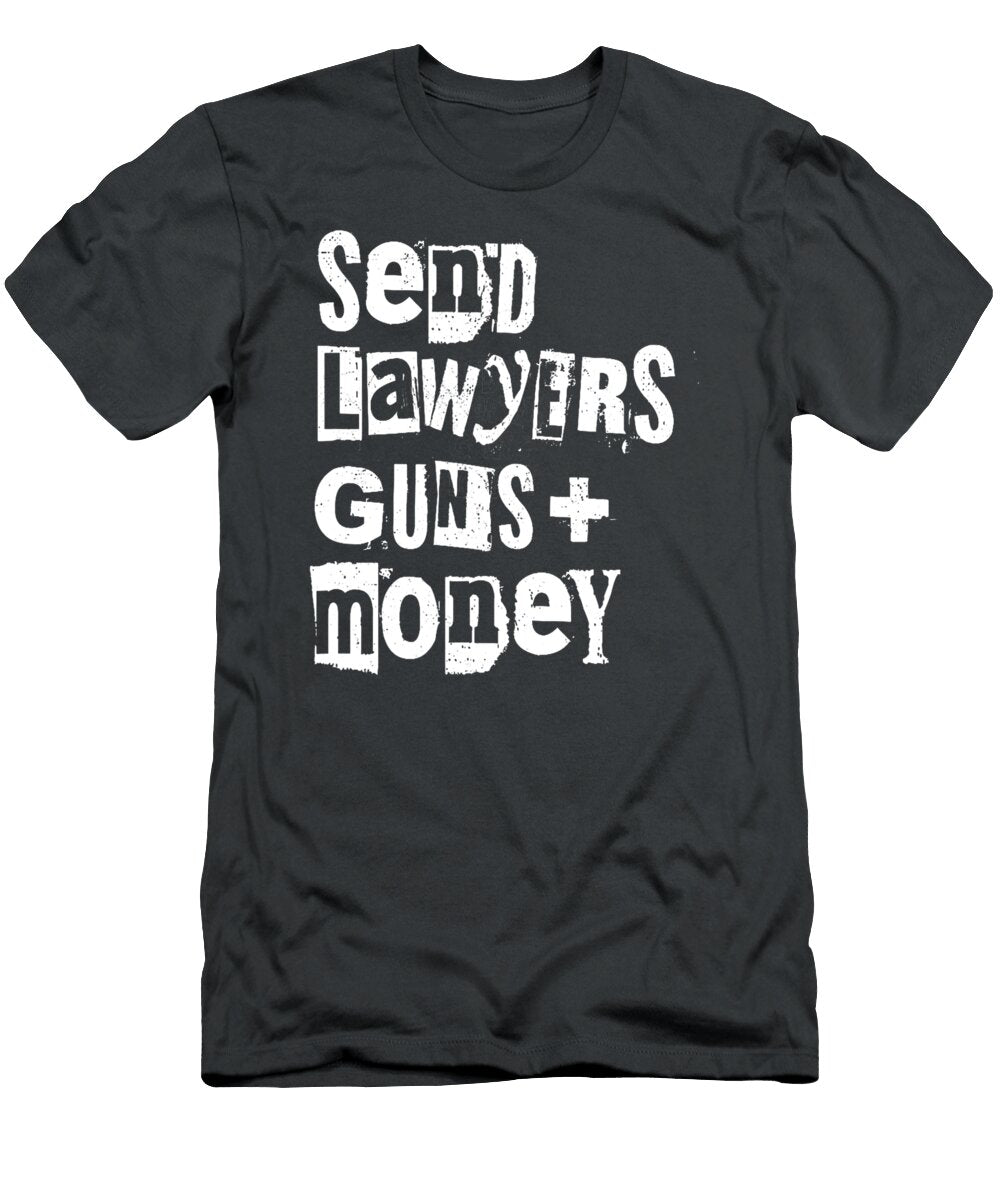 Send Lawyers Guns and Money Trihaa Dezire T-Shirt