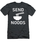 Send Noods Funny Noodles Jokes Sarcastic Kayde Grace T-Shirt