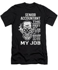 Senior Accountant the Hardest Part of My Job Gift Item Shi Hu Kang T-Shirt