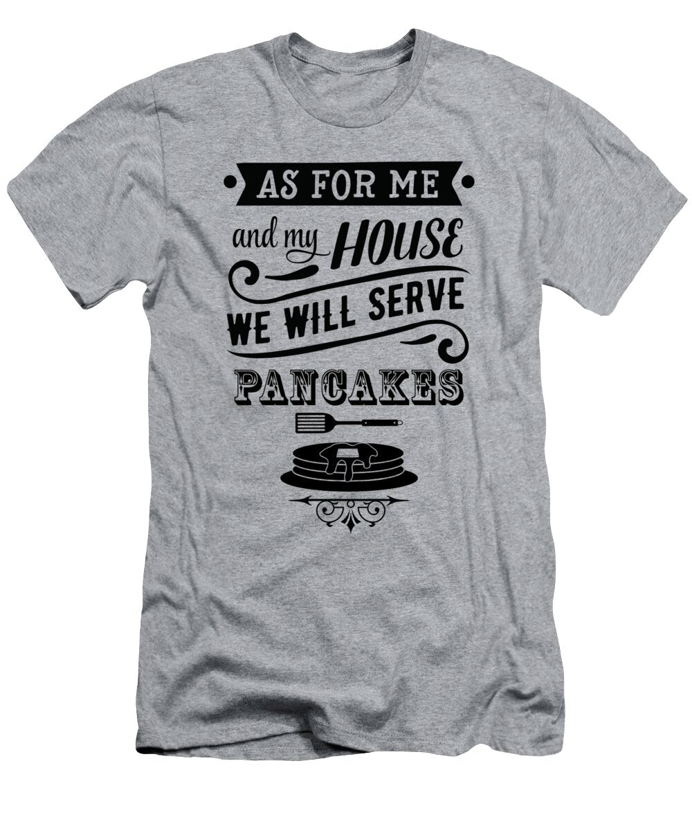 Serve Pancakes Ruth Moratz T-Shirt