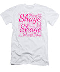 Shaye Names Without Frontiers Vidddie Publyshd T-Shirt
