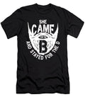 She Came for the B Values T-Shirt