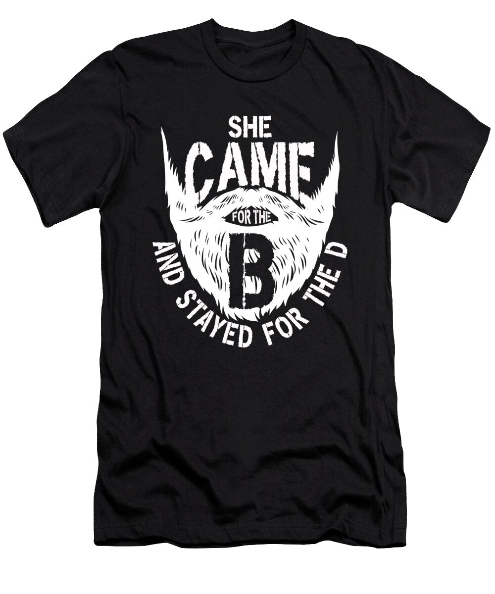 She Came for the B Values T-Shirt