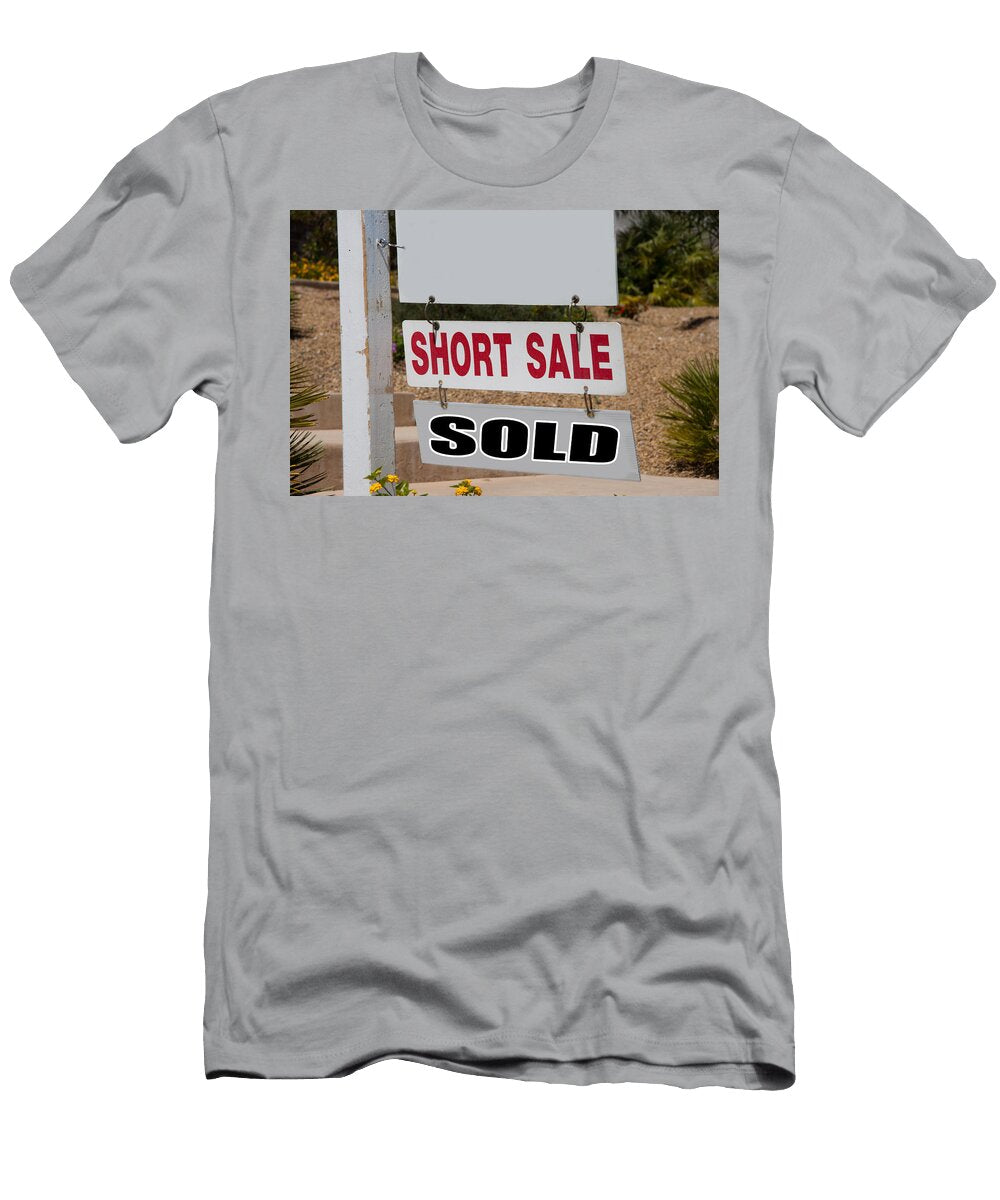 Short Sale and Sold Real Estate Sign Gunter Nezhoda T-Shirt