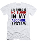 Sir There Is No Blood in My Alcohol System Jacob Zelazny T-Shirt